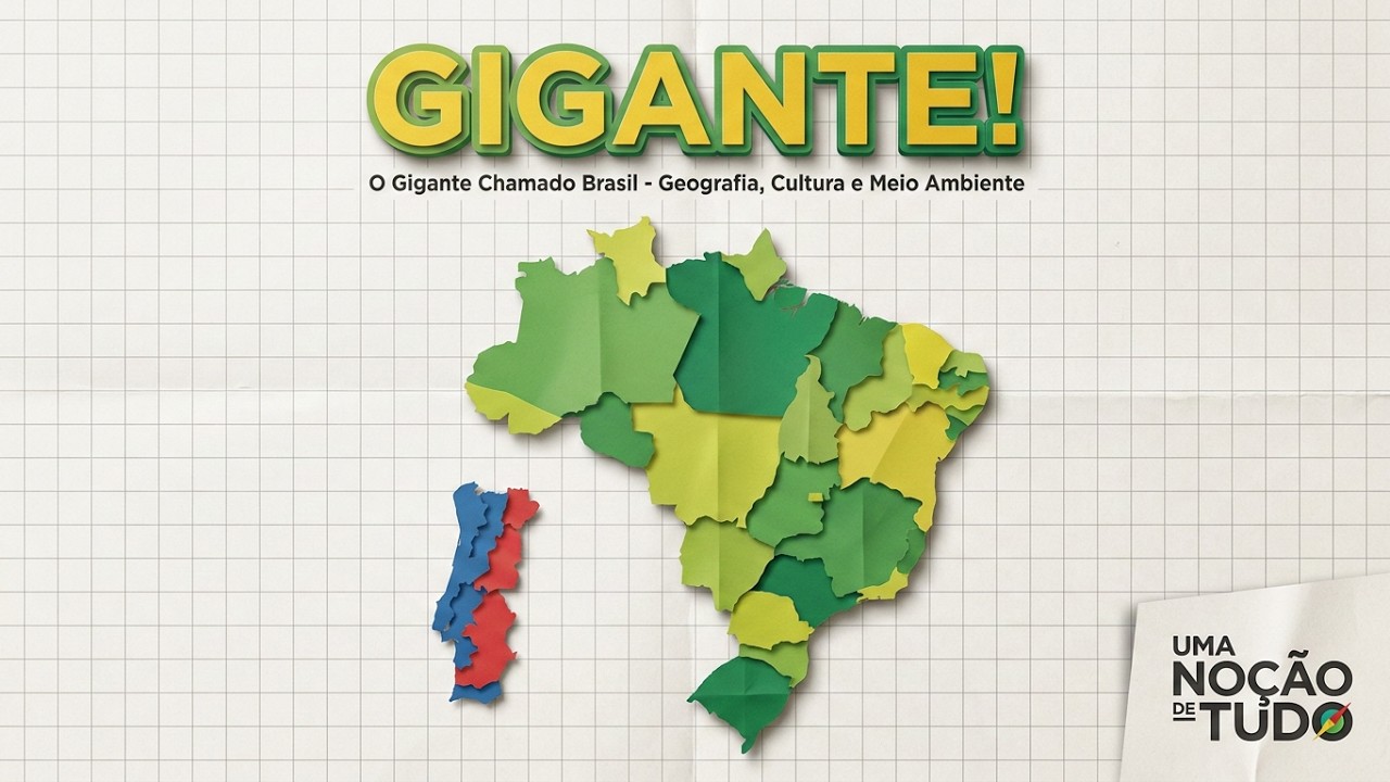 O Gigante Chamado Brasil | Geografia, Cultura e Meio Ambiente