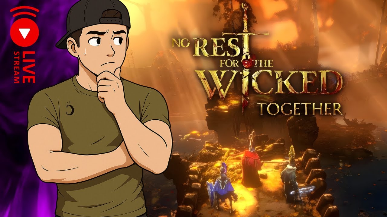 🔴 Live! No Rest For The Wicked - First Day Back After 8 Months!