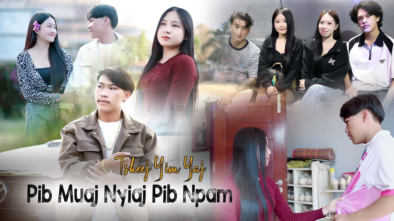 Pib Muaj Nyiaj Pib Npam - Tsheej Yim Yaj [ New Song 2026 ]