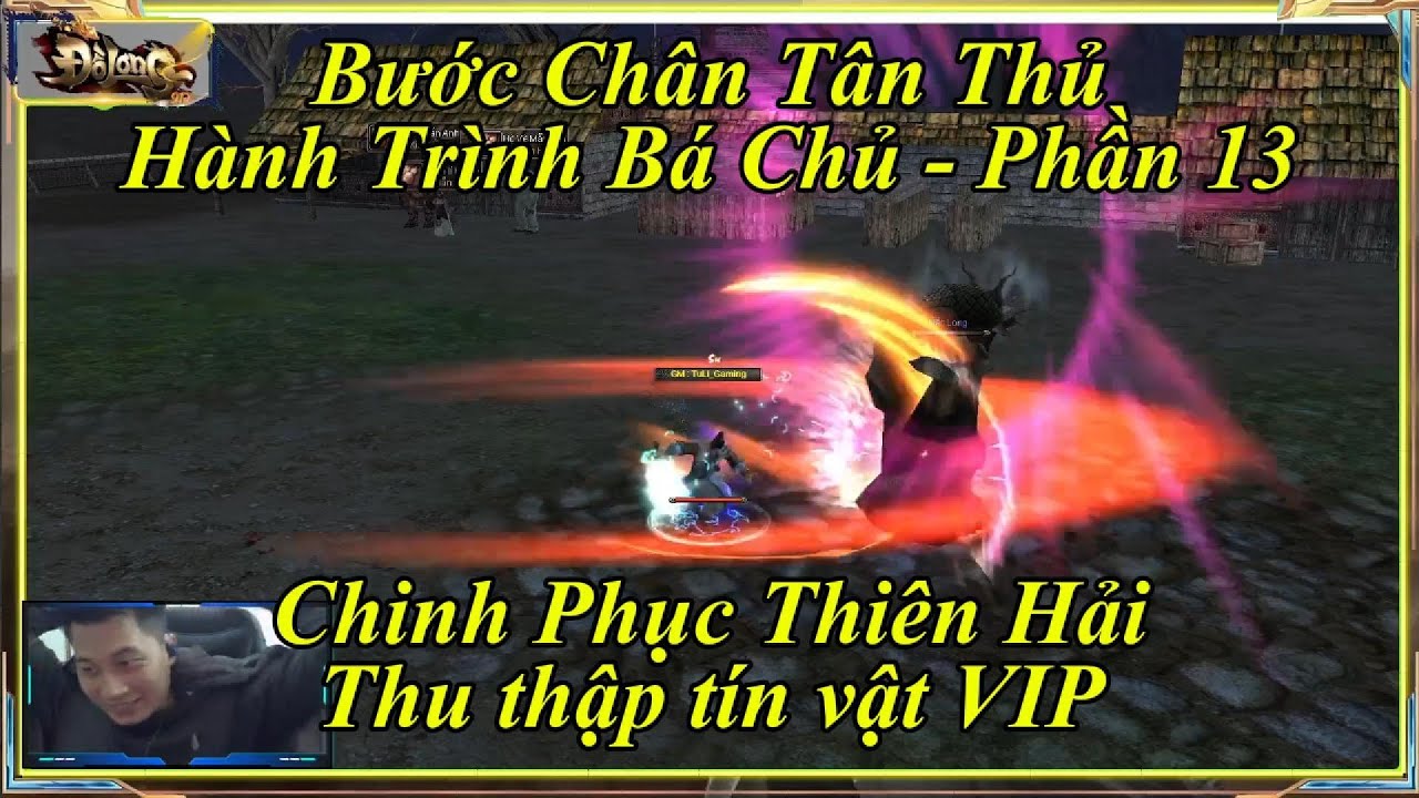 Bước Chân Tân Thủ - Hành Trình Bá Chủ - Phần 13 - 9D Đồ Long - Cửu Long Tranh Bá #cửulongtranhbá
