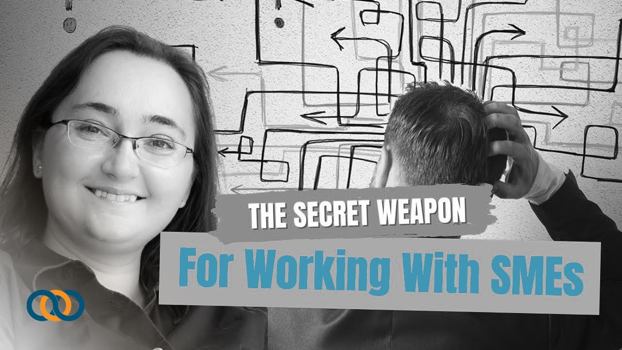 The Secret Weapon for Working with Subject Matter Experts (SMEs)
