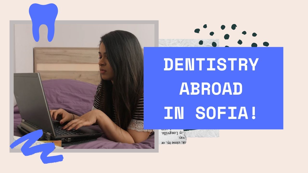 My Story: Study Dentistry at Sofia Medical University | Study abroad in Bulgaria | Inter HECS