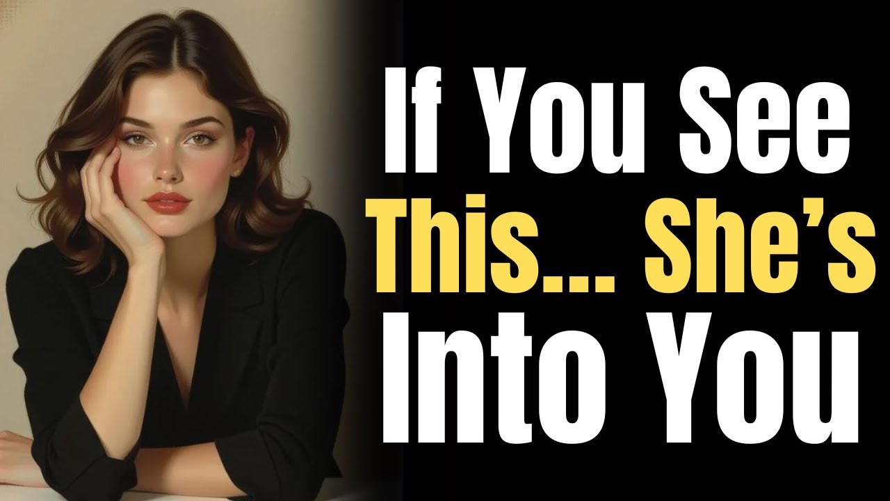 A Woman Who Is Deeply Attracted To You Is Always Doing This In Front Of You | FEMALE PSYCHOLOGY |