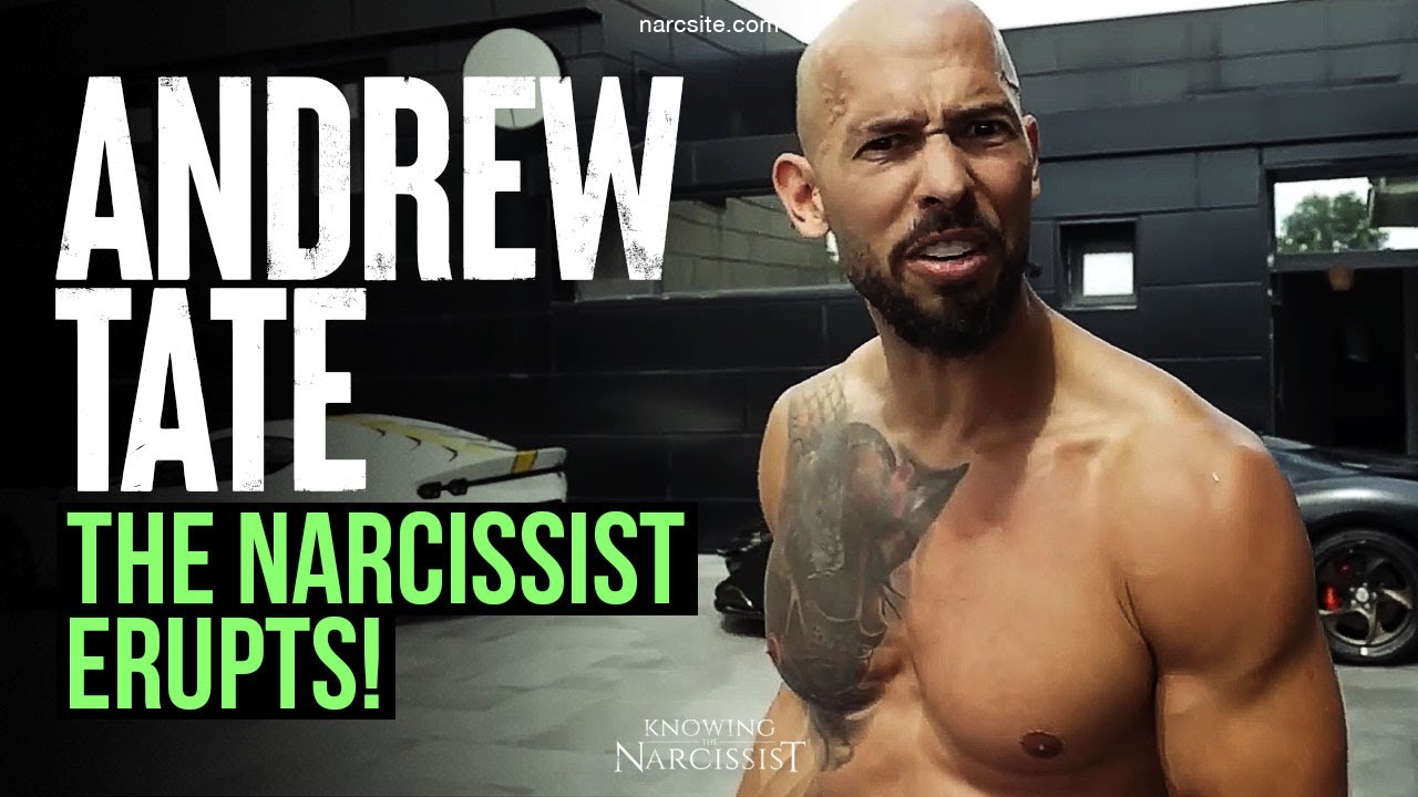 Andrew Tate : The Narcissist Erupts