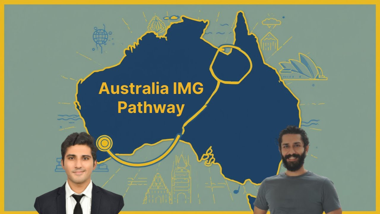 Australia IMG Pathway with Dr Divij Sharma
