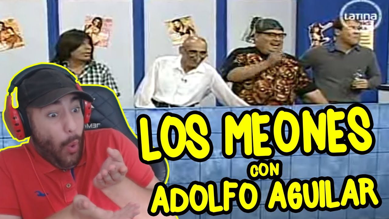 🔴LOS MEONES CON ADOLFO AGUILAR - 🤣EL ESPECIAL DEL HUMOR 🤣(REACCIÓN)