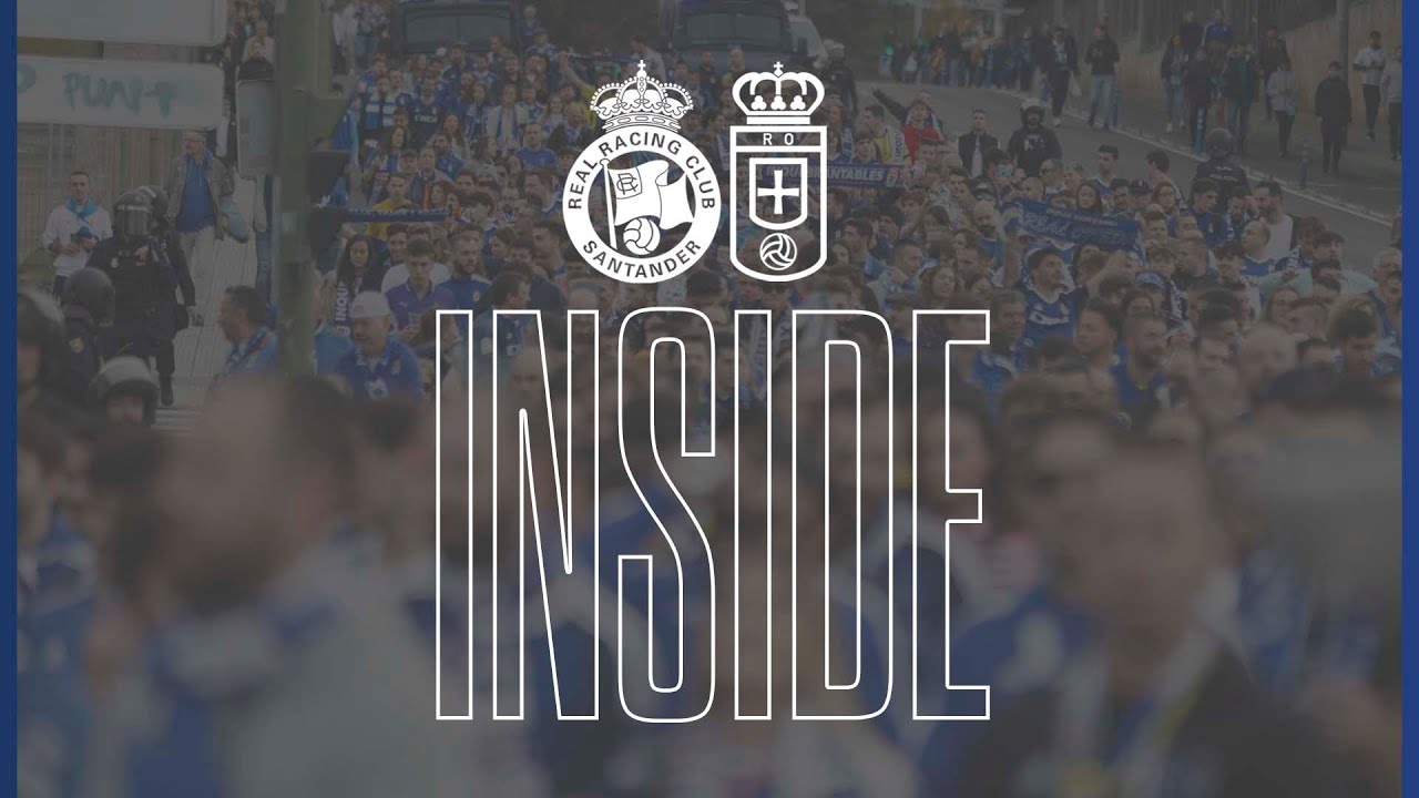 INSIDE Racing de Santander - Real Oviedo J19
