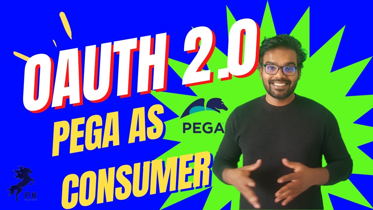 What is OAuth 2.0? - Implement OAuth2.0 in Pega as consumer