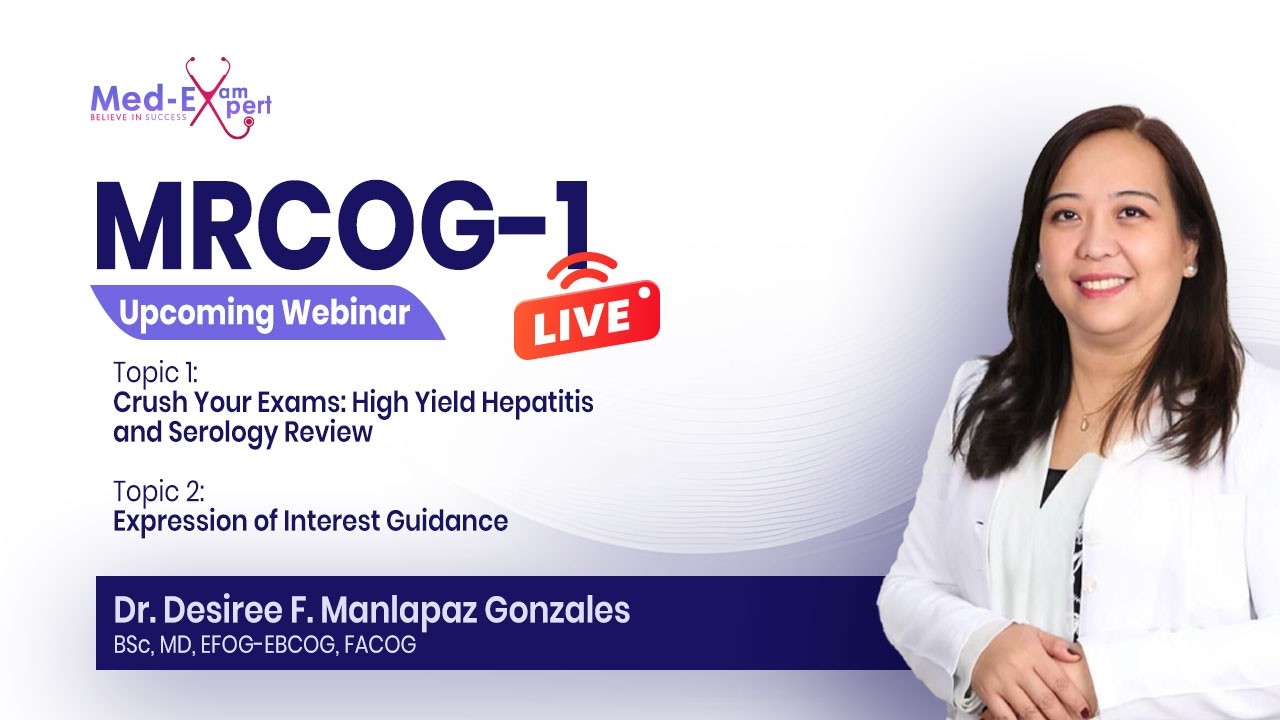 MRCOG Part 1 High-Yield Webinar | Hepatitis & Serology Review + Expression of Interest Guidance