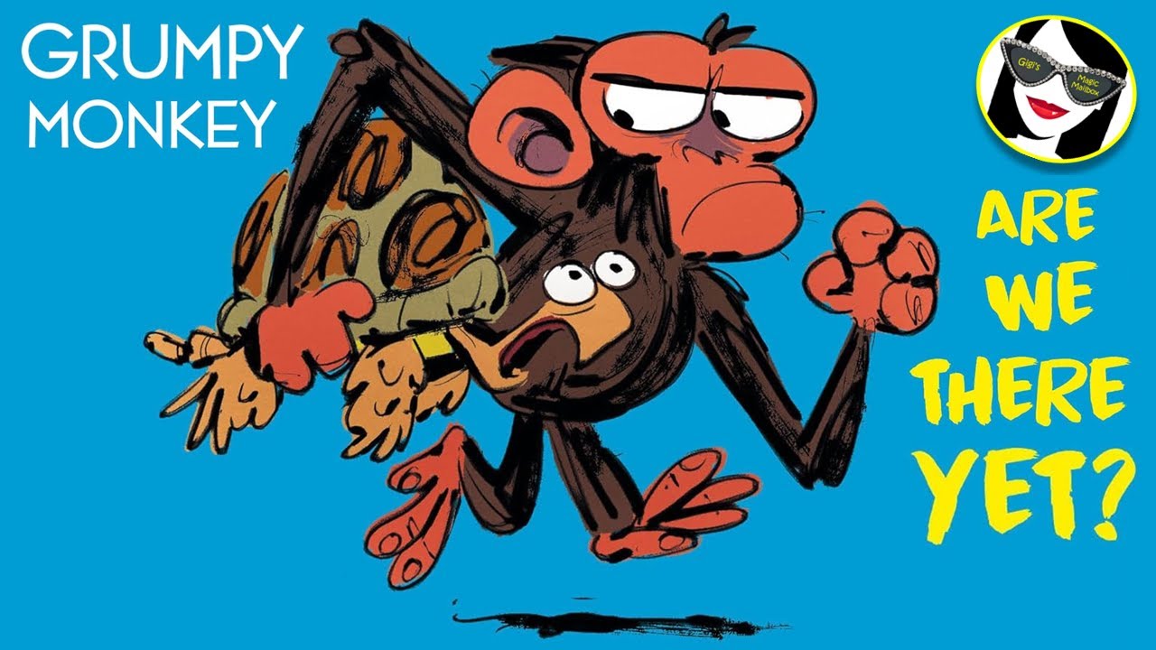 READ ALOUD: Grumpy Monkey Are We There Yet?