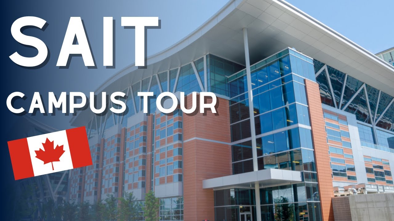 SAIT Campus Virtual Walking Tour | Calgary | Alberta