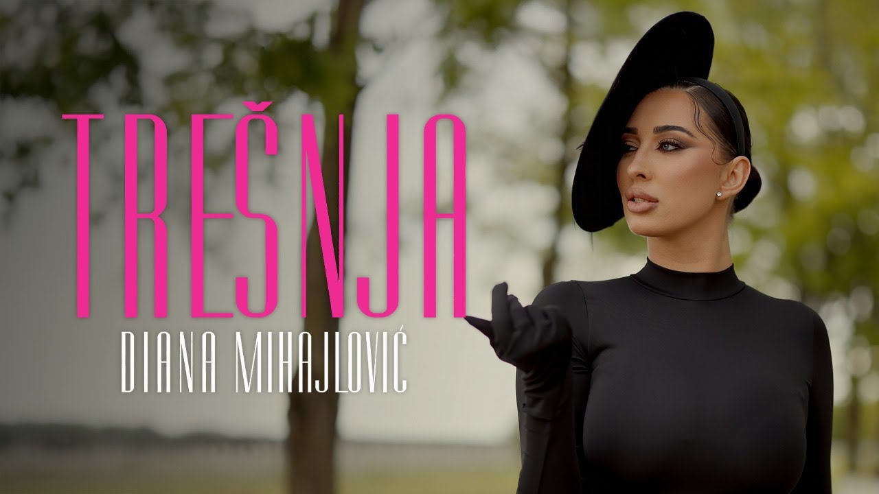 DIANA MIHAJLOVIĆ - TREŠNJA | OFFICIAL VIDEO 2025