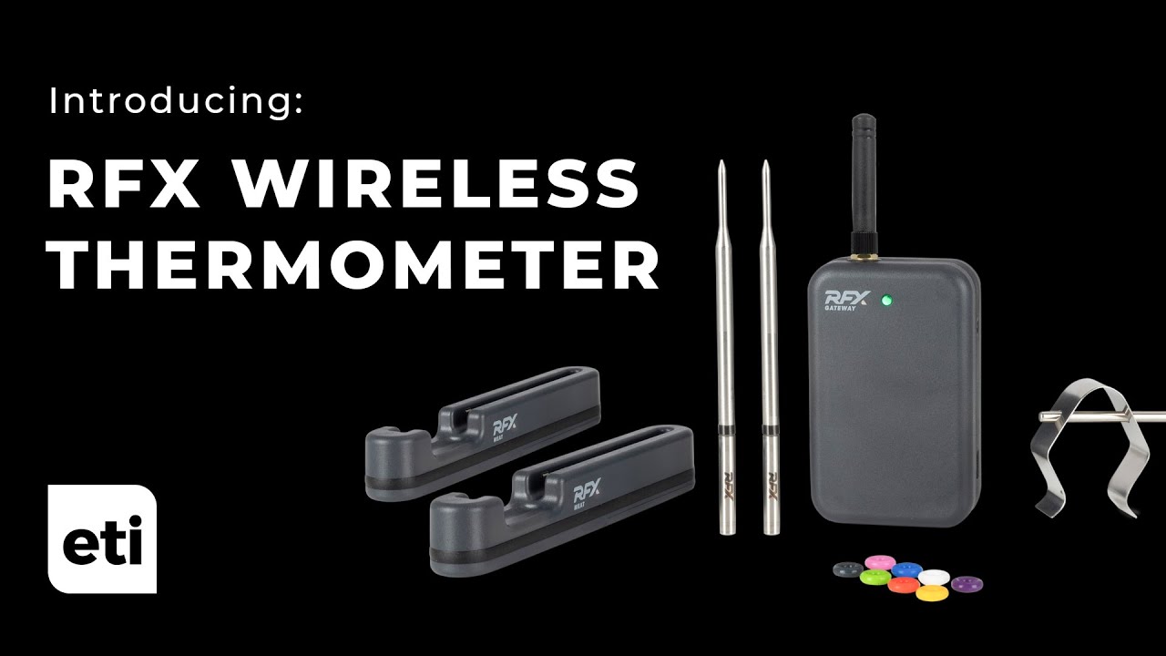 Introducing RFX: The Professional-Grade Wireless Thermometer System