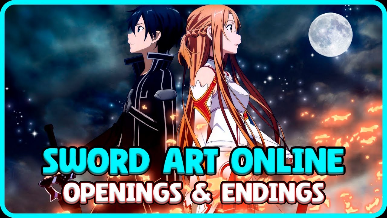 TOP SWORD ART ONLINE OPENINGS AND ENDINGS