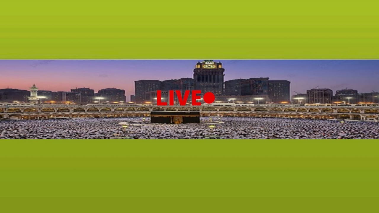 makka live