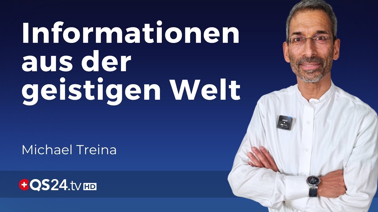 Informationen aus der geistigen Welt | Sinn des Lebens | QS24 Gesundheitsfernsehen