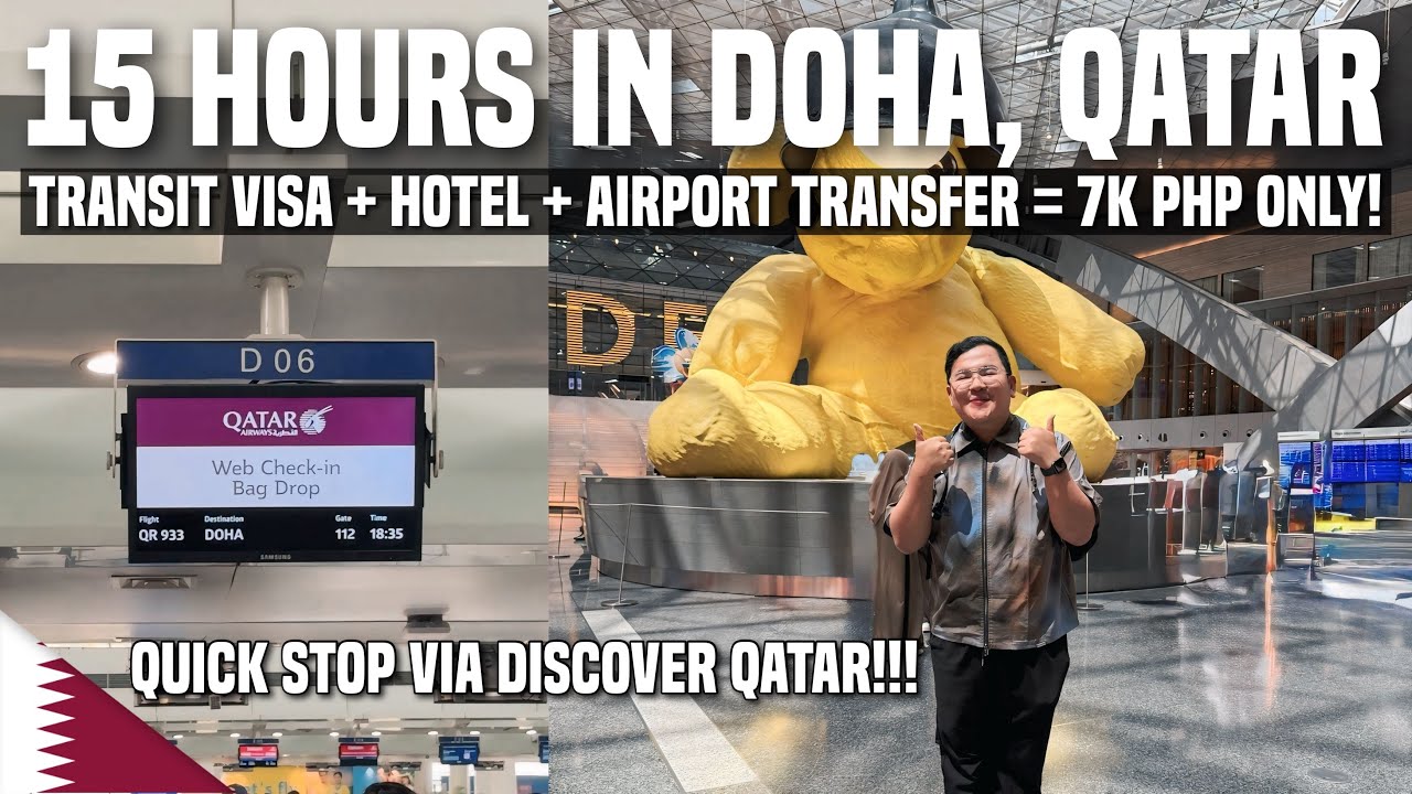 15 HOURS IN DOHA: ₱7,000 STOPOVER VIA QATAR AIRWAYS 🇶🇦 | Ivan de Guzman