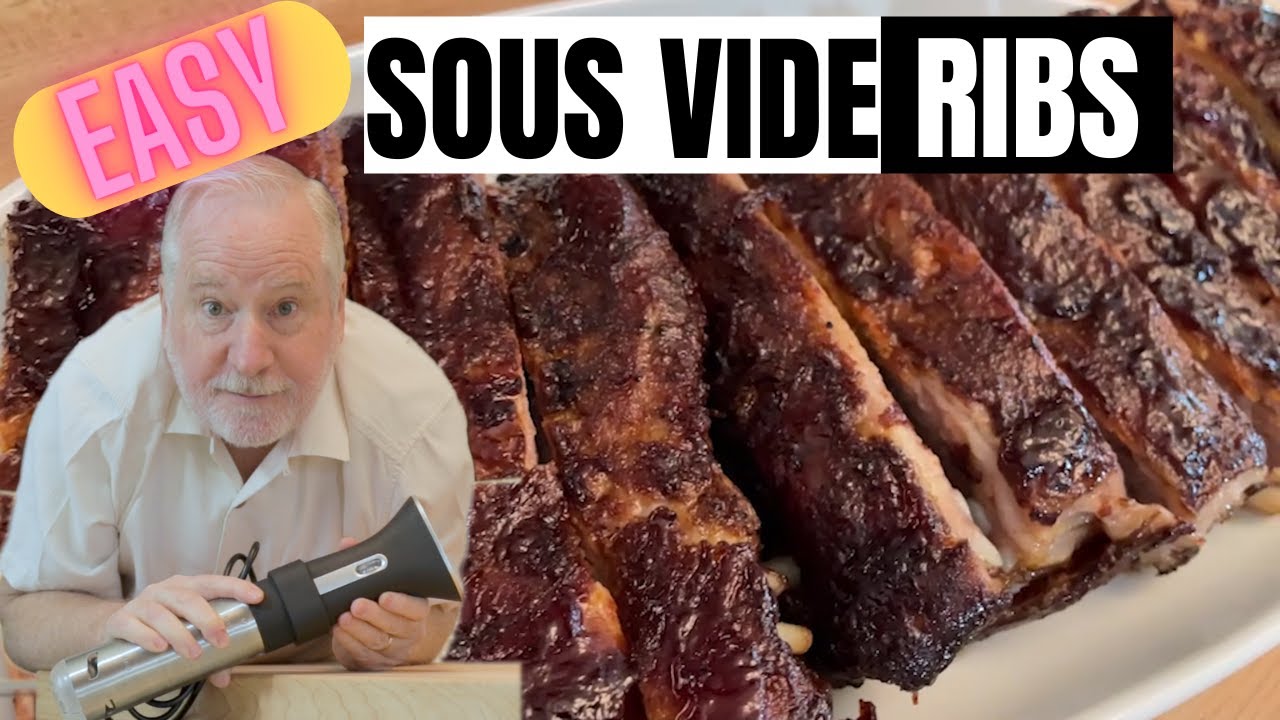 Easy Sous Vide Ribs: Maybe the Best Way to Cook Ribs?