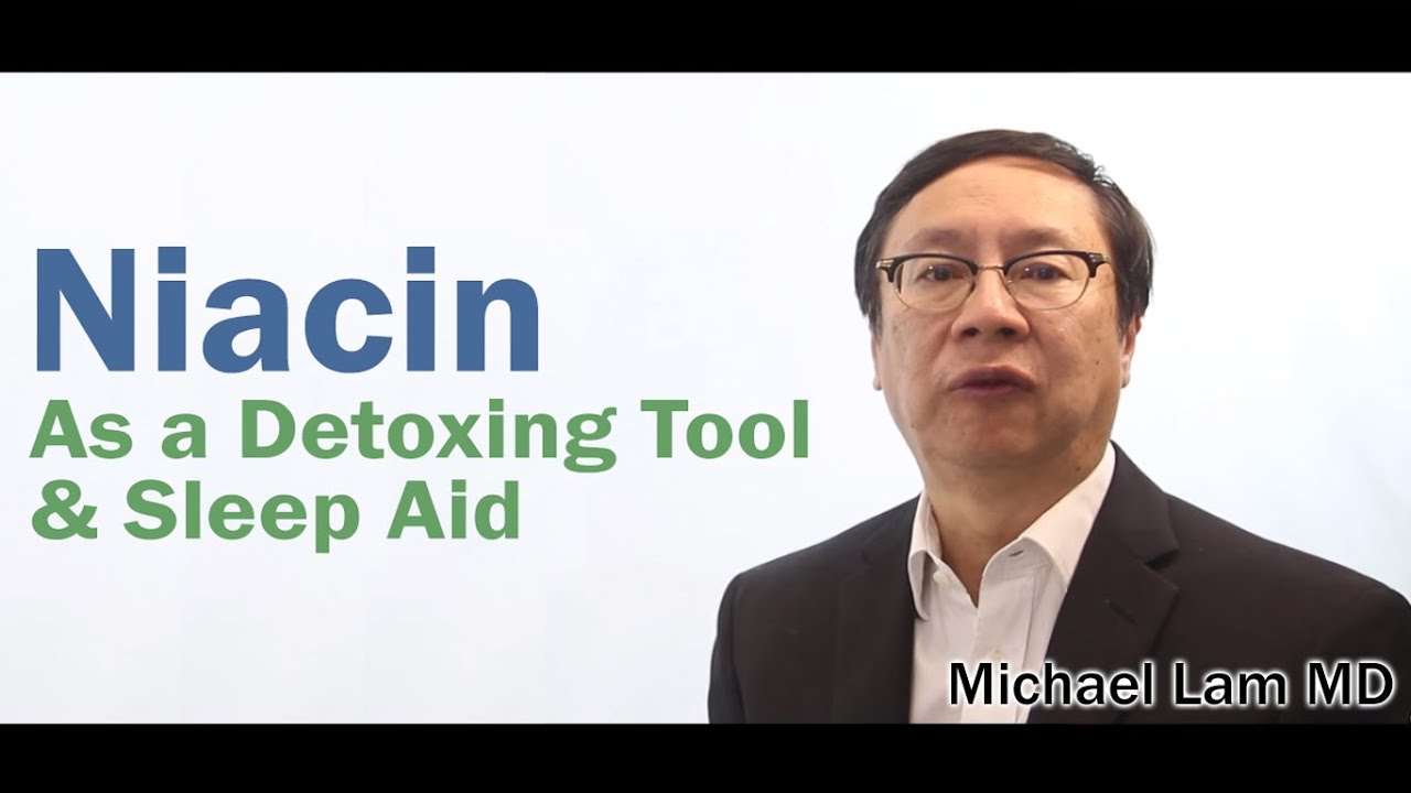 Niacin as a Detoxing Tool and Sleep Aid
