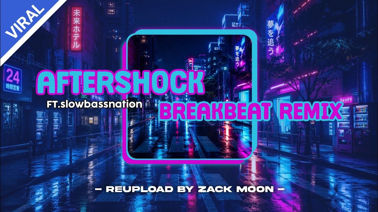 Aftershock Breakbeat Remix - Viral Sound