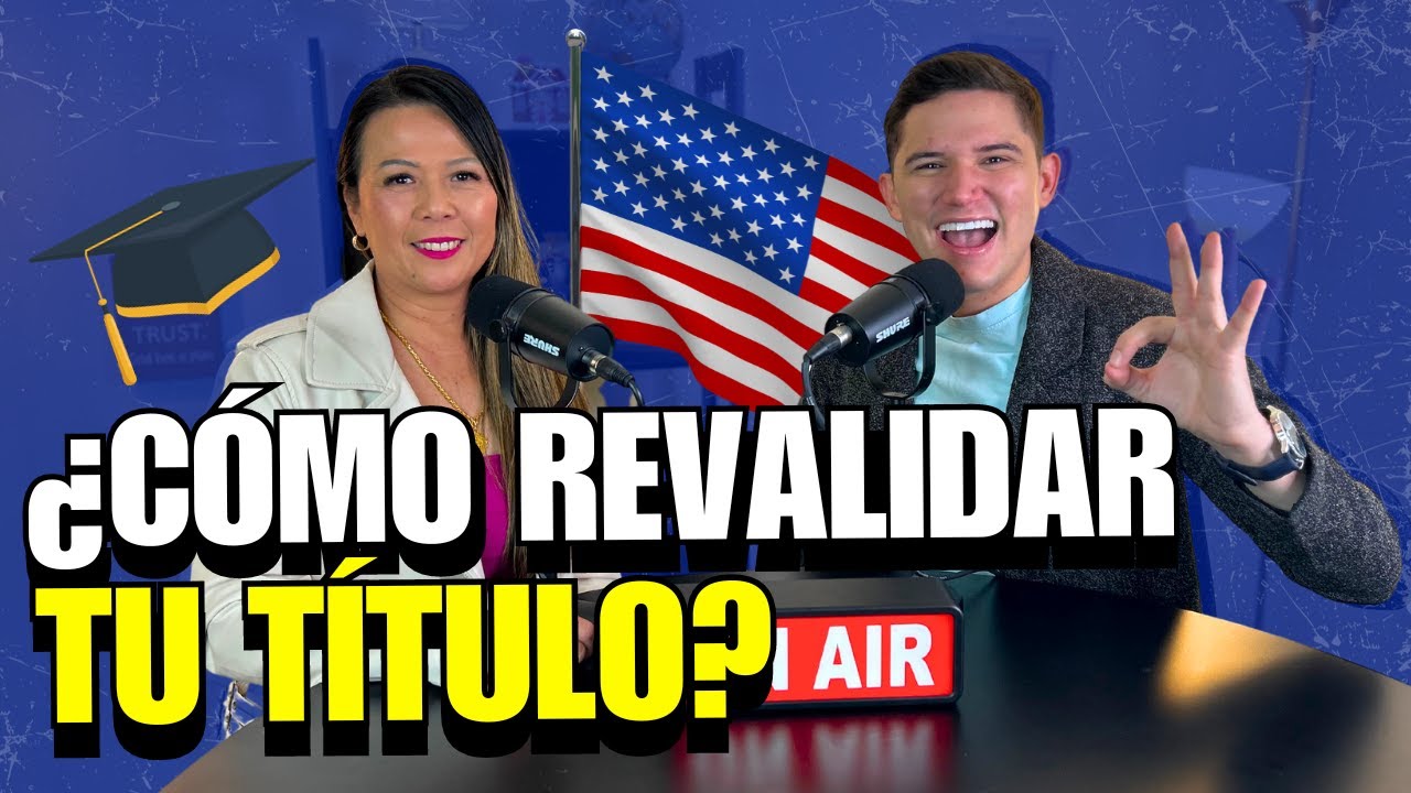 Pasos para REVALIDAR tu TÍTULO UNIVERSITARIO en Estados Unidos | Ep. 16 Jhonatan Olivares