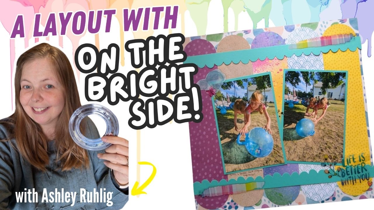 A Colorful Layout with the On The Bright Side Collection!