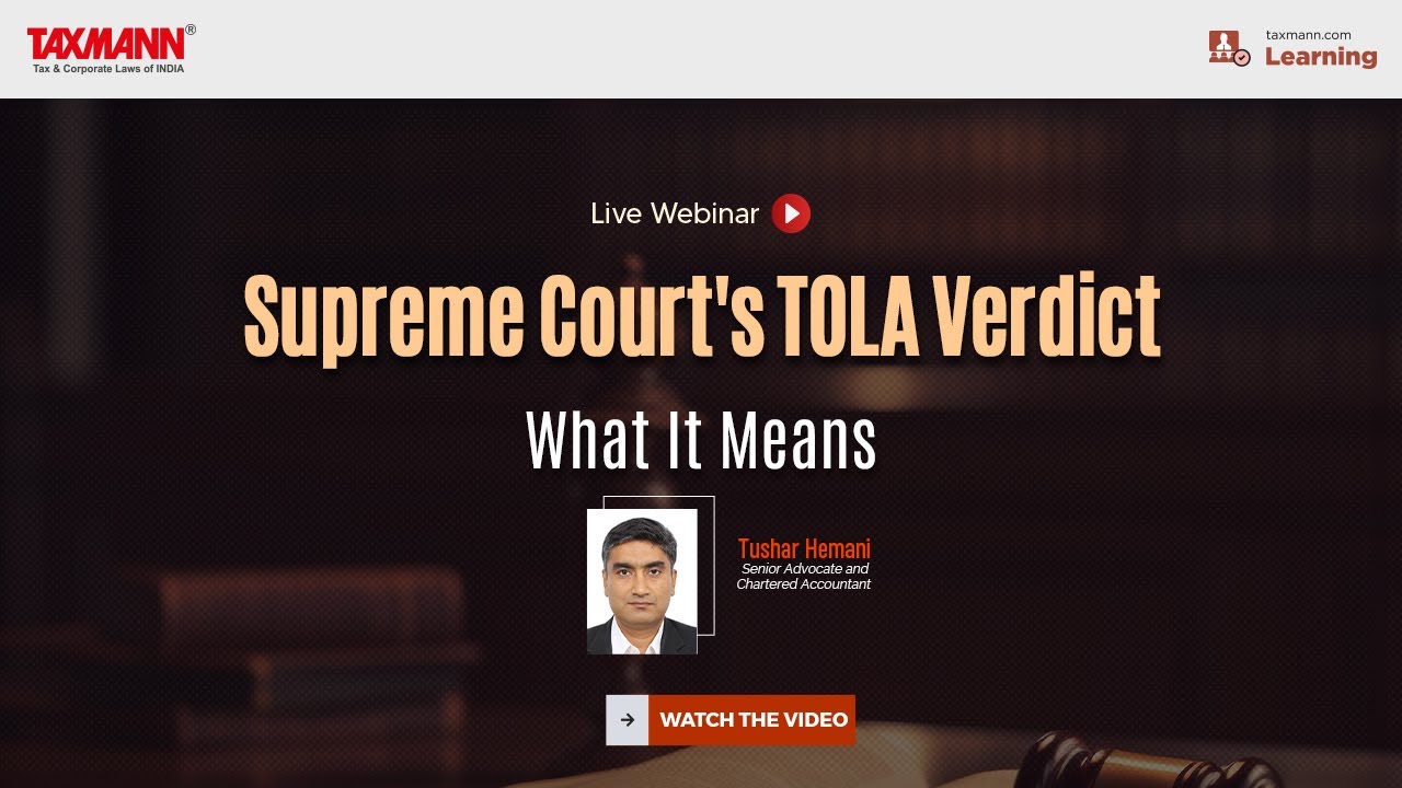 #TaxmannWebinar | Supreme Court's TOLA Verdict – What It Means