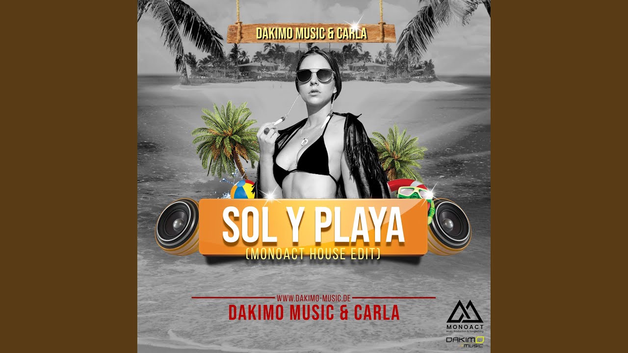 Sol Y Playa (Monoact House Edit)