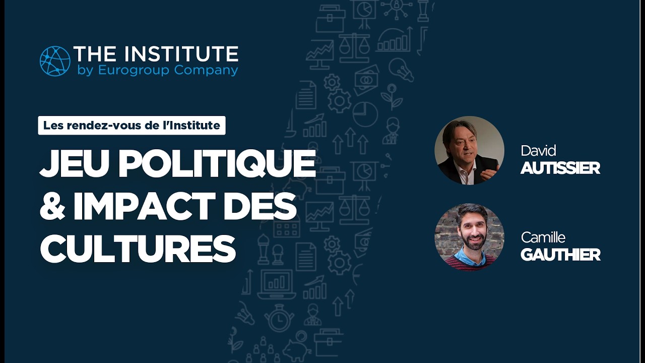 L’avenir des organisations | Sciences sociales, jeu politique & impact des différentes cultures