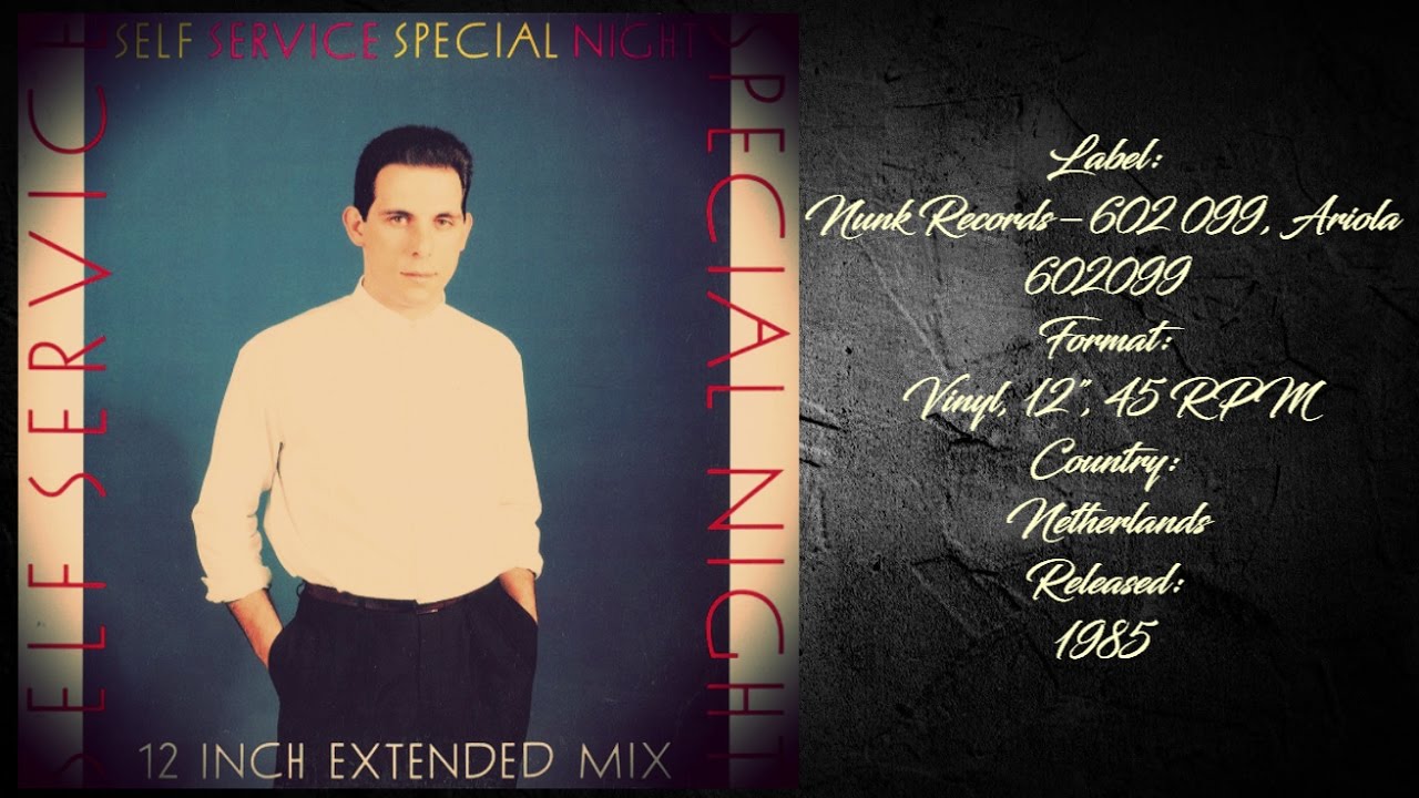 Self Service - Special Night (1985 Italo Disco Collection )✅