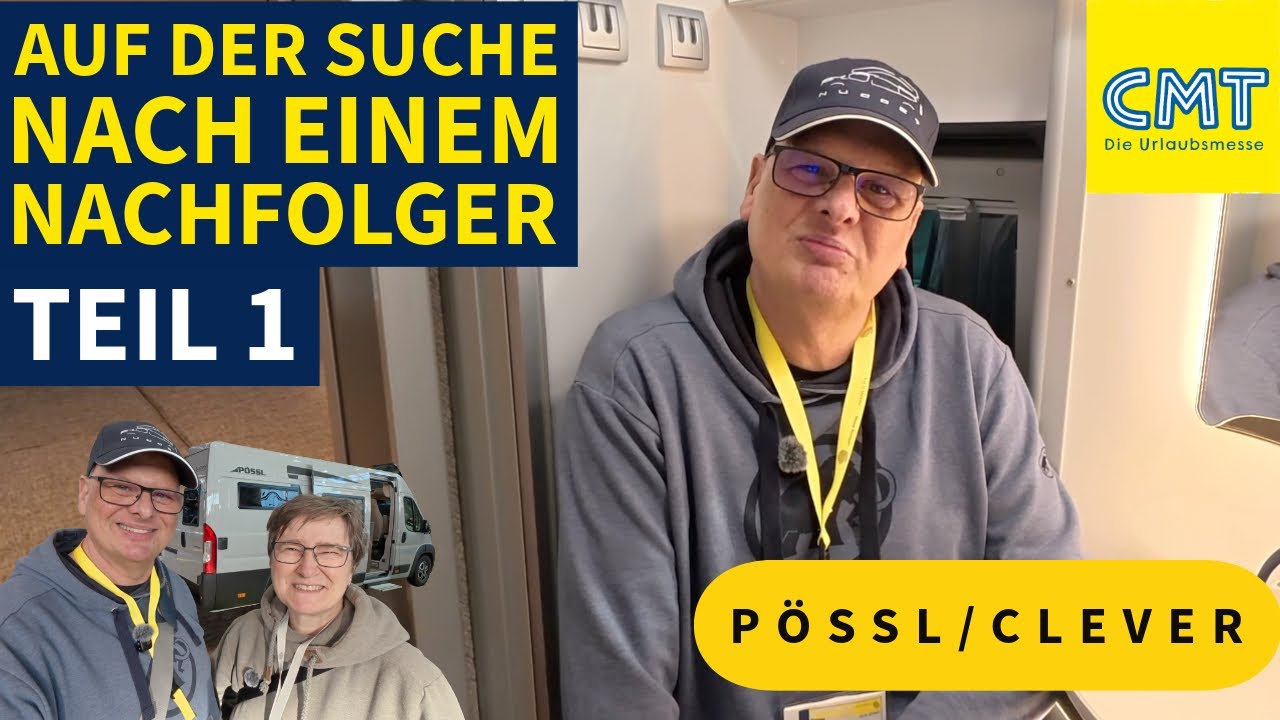 CMT 2026 | Auf der Suche nach einem Nachfolger für den Ford Nugget | Teil 1 Pössl & Clever Vans