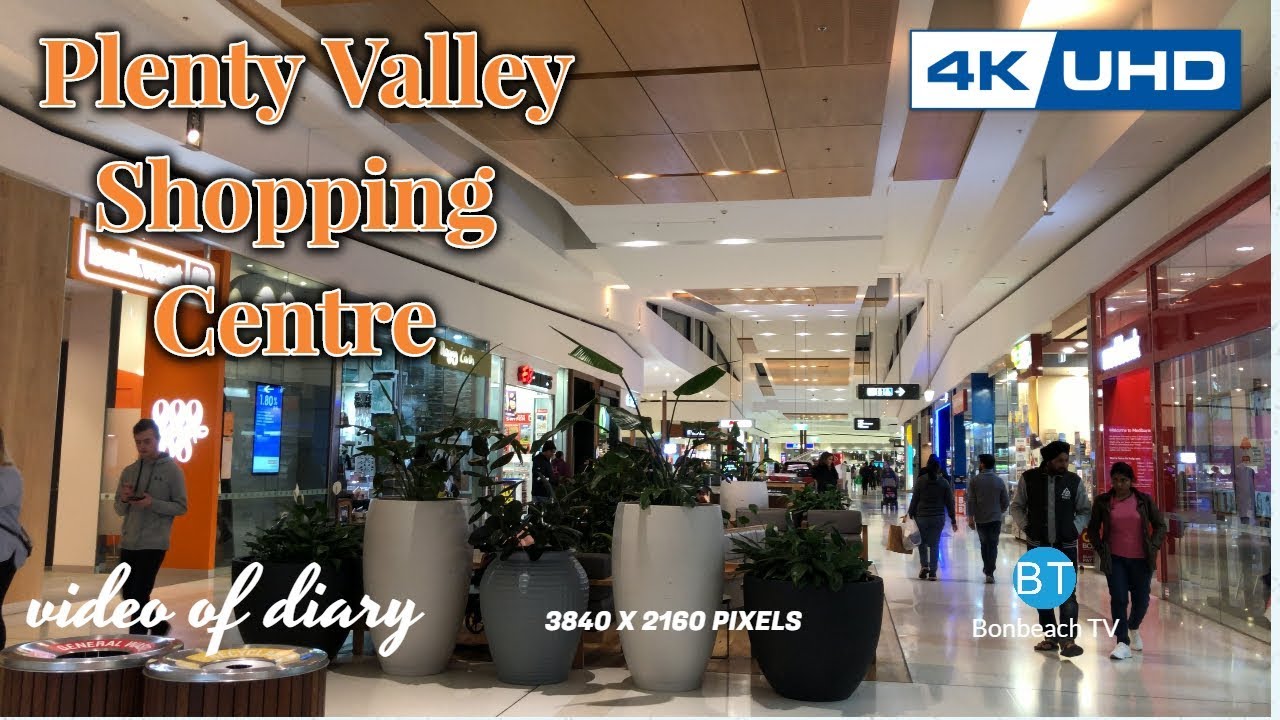 4K VIDEO Plenty Valley Shopping Centre VIC AUS (2019) 4k video UHD