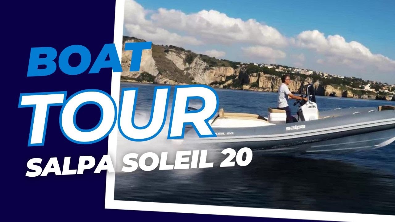 Salpa Soleil 20 [BOAT TOUR] Un semi-rigide compact, élégant et ultra-fonctionnel