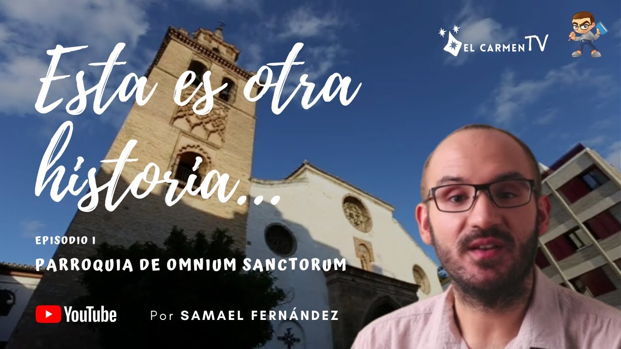 Esta es otra historia... | Episodio 1 · Parroquia de Omnium Sanctorum (Sevilla)