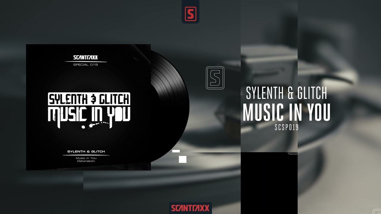 Sylenth & Glitch - Music In You (Official Audio)