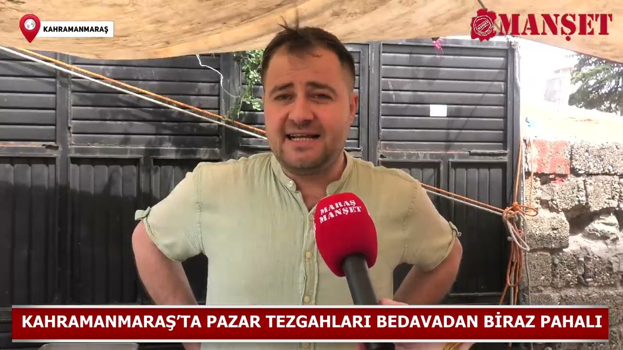 Kahramanmaraş’ta pazar tezgahları bedavadan biraz pahalı