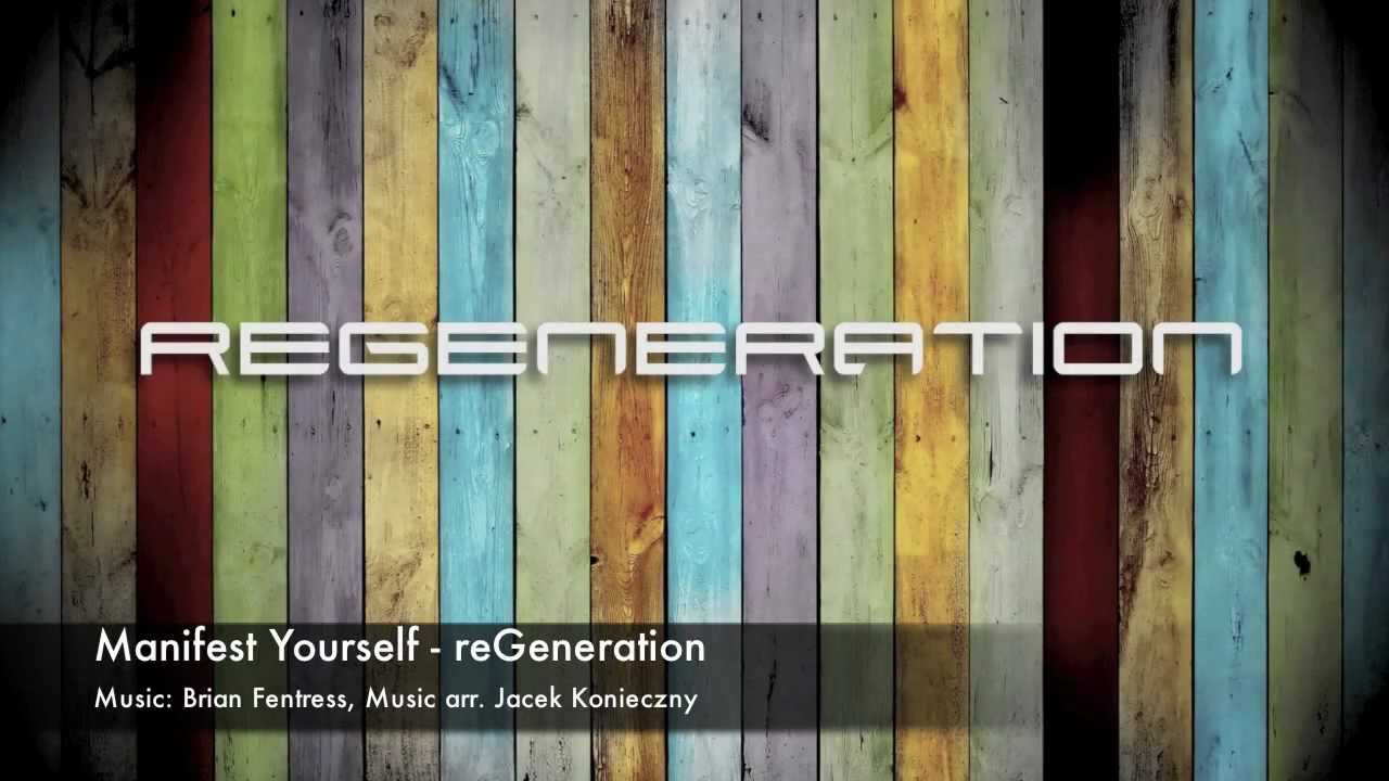 Manifest Yourself - reGeneration