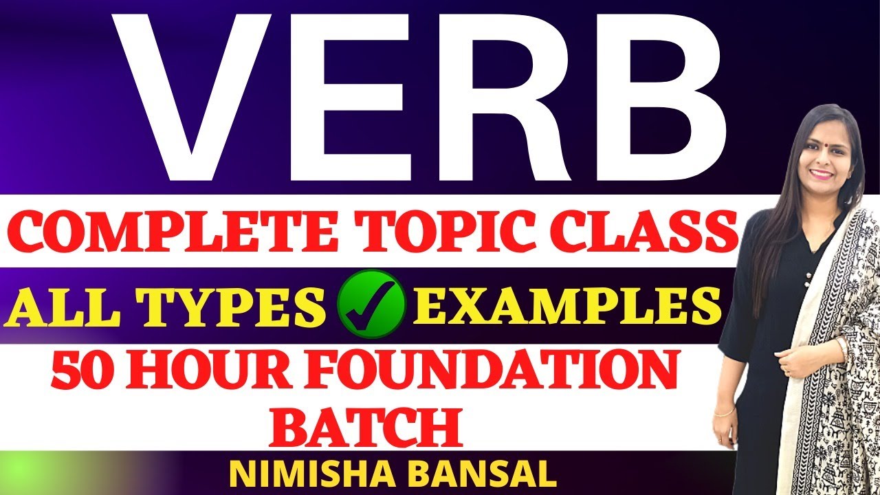 VERB IN ENGLISH GRAMMAR | ALL TYPES | FORMS |  EXAMPLES | VERBS | NIMISHA BANSAL |