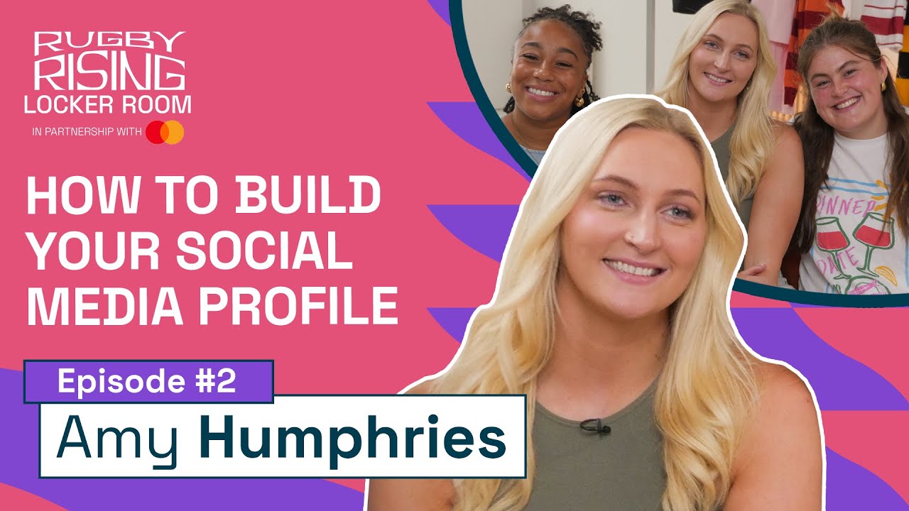 How to Stand Out on Social Media 🌟 | Amy Humphries | Rugby Rising Locker Room