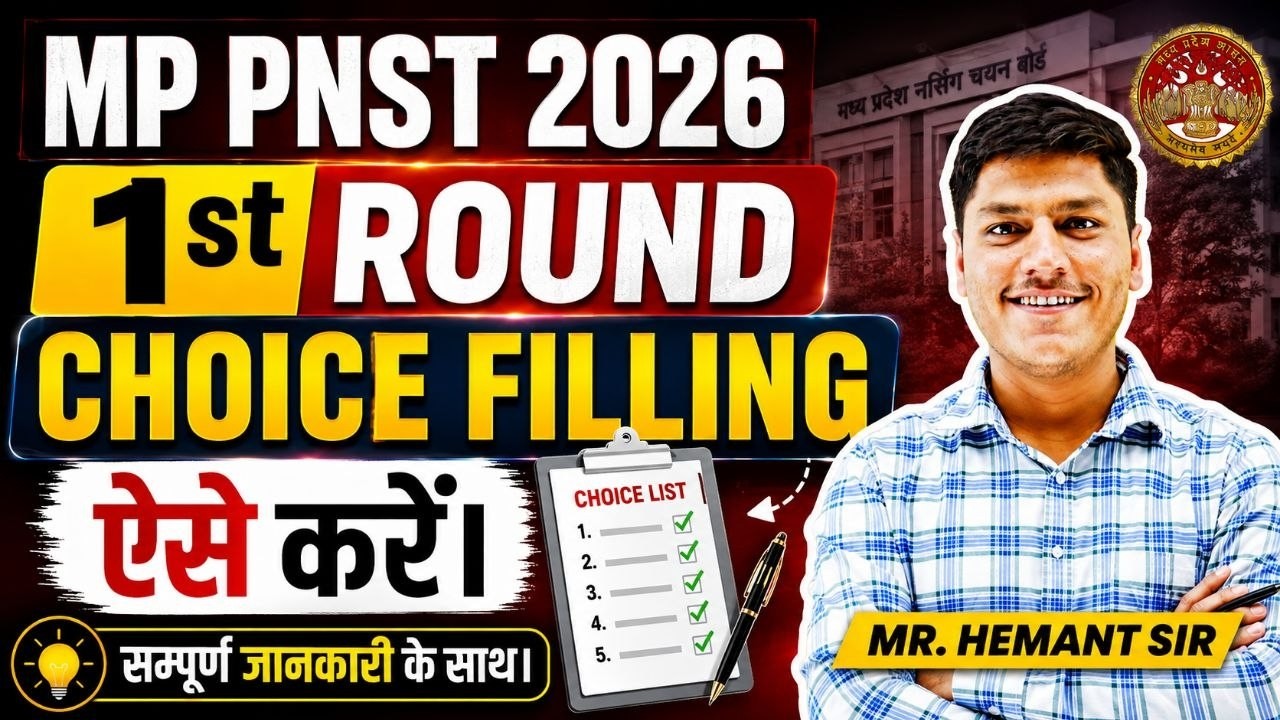 Complete Information on MP PNST 2026 1st Round Choice Filling | MP PNST Counselling 2026