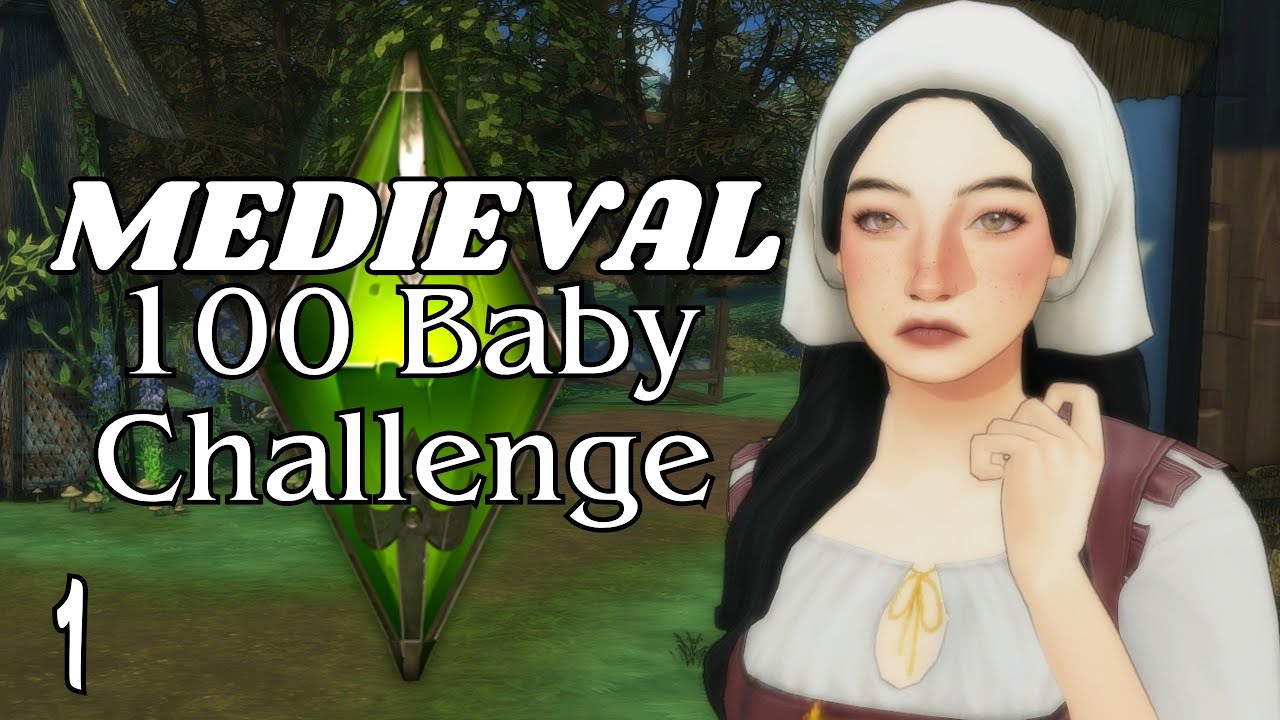 Falling on our face right away!!! | Medieval 100 Baby Challenge - P1 | The Sims 4