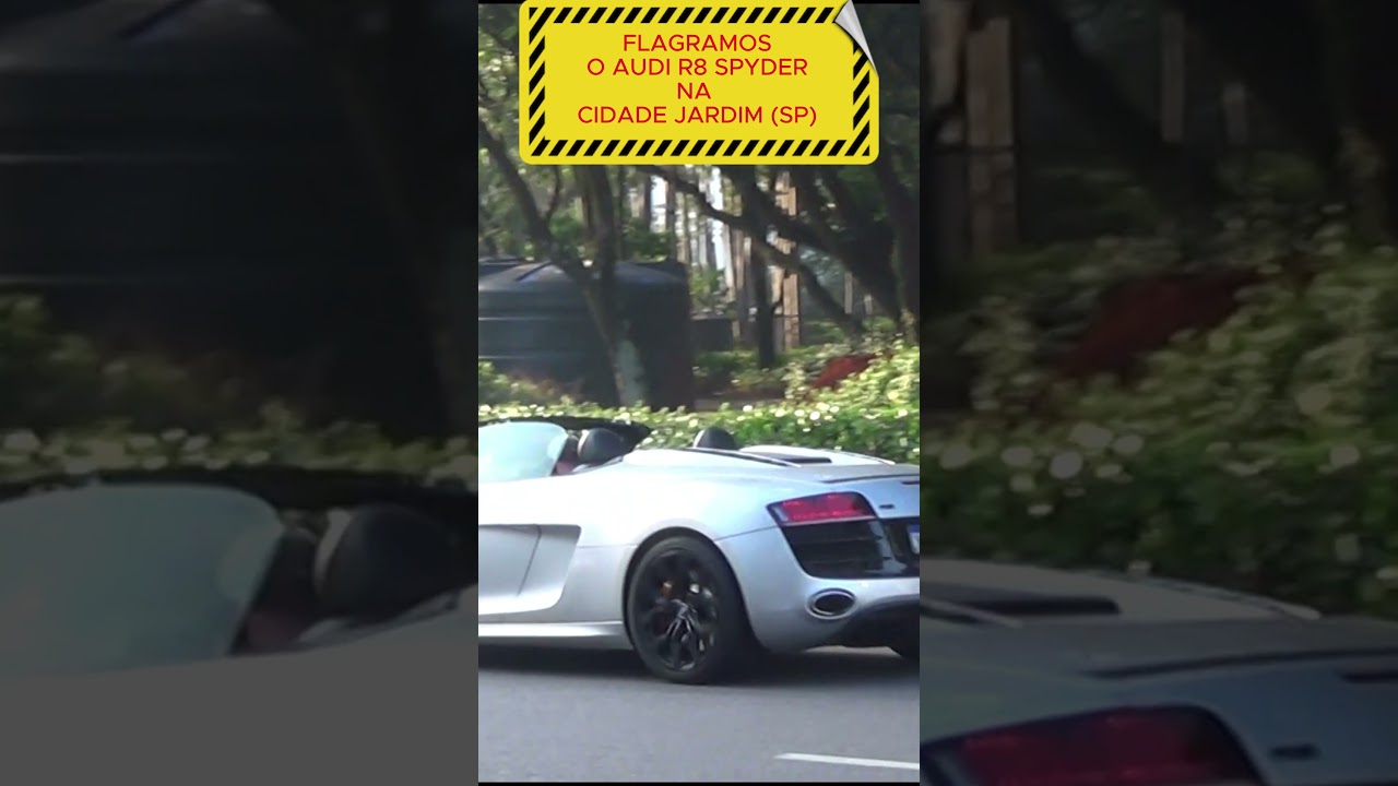 * FLAGRAMOS O AUDI R8 SPYDER NA CIDADE JARDIM (SP), BRASIL #lifestyle #automobile #luxury #money