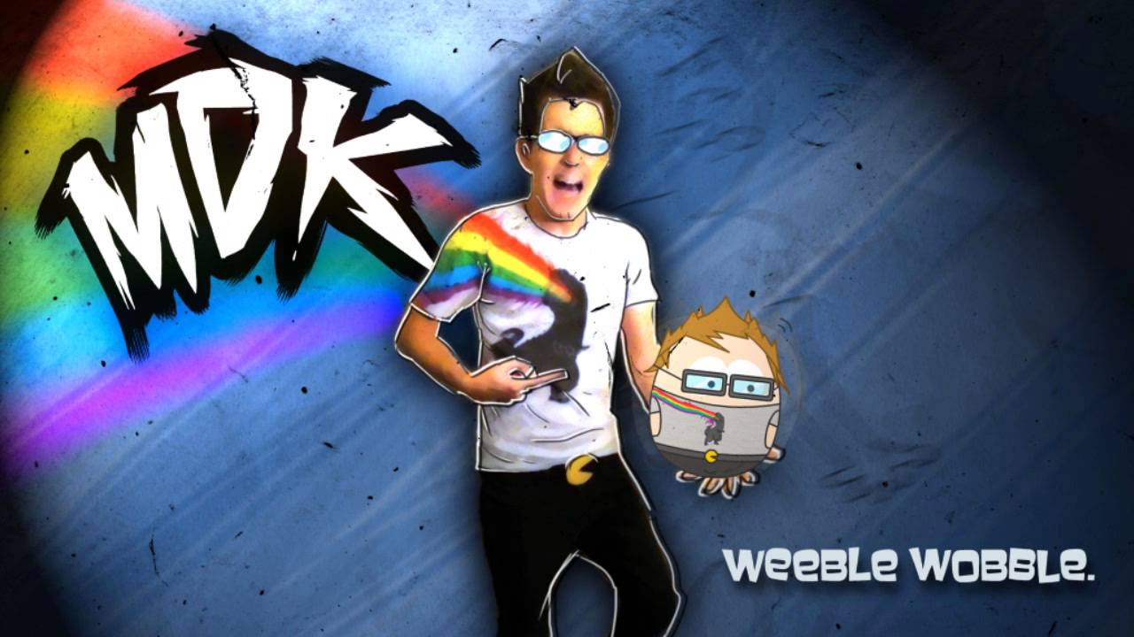 ♪ MDK - Weeble Wobble [FREE DOWNLOAD] ♪