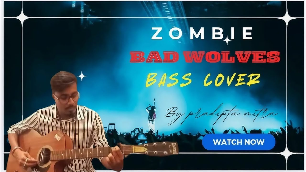 Zombie | Bad Wolves | Bass Cover | Pradipta Mitra