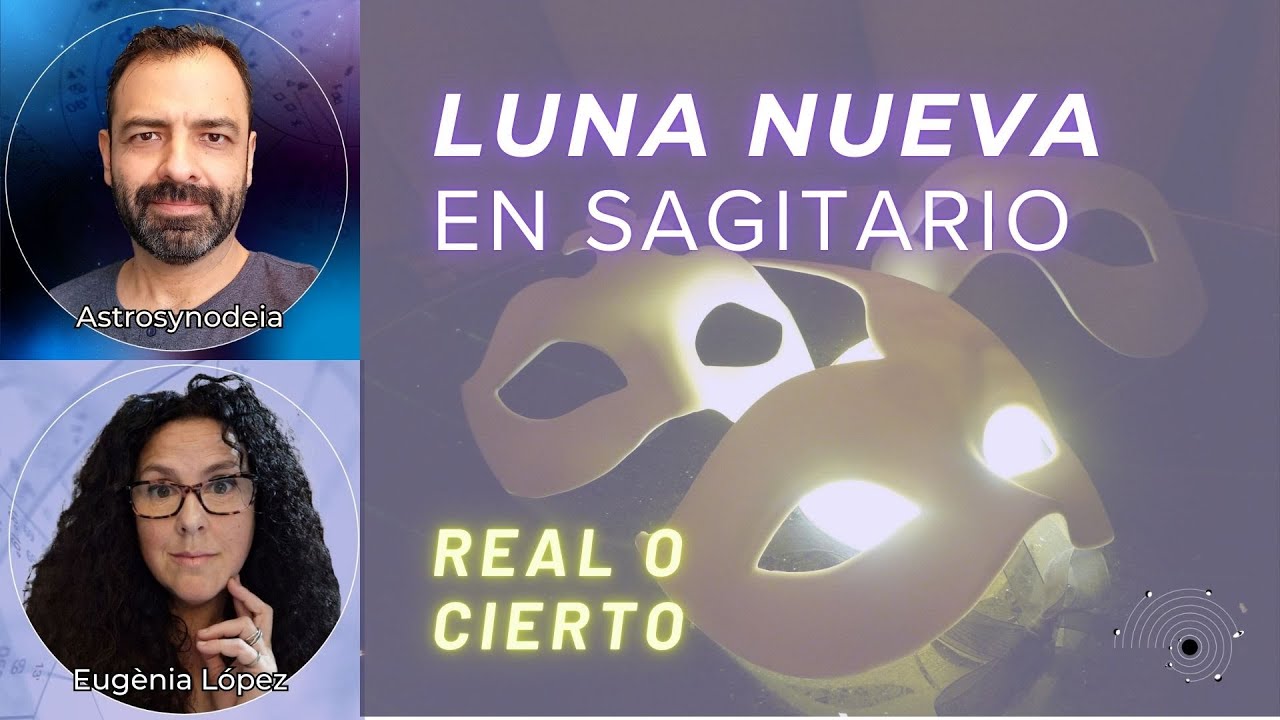 LUNA NUEVA EN SAGITARIO - REAL O CIERTO - 20 diciembre 2025