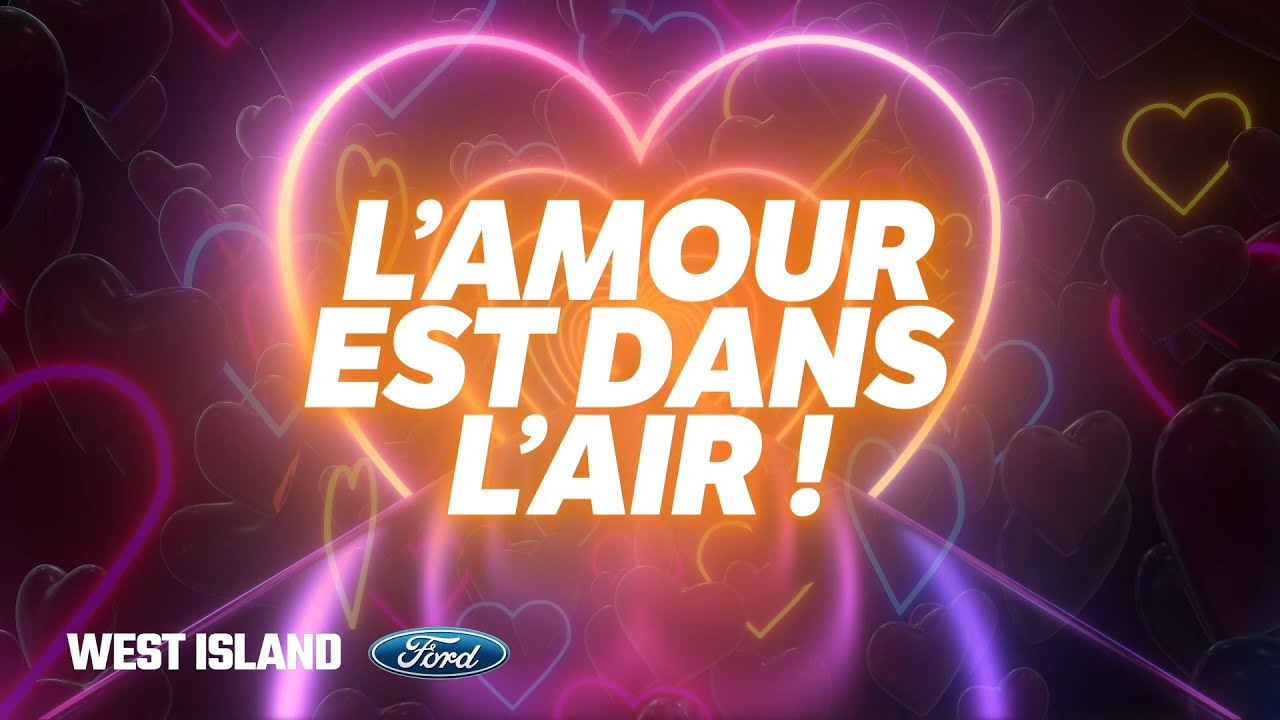 L’amour est dans l’air chez West Island Ford 💙