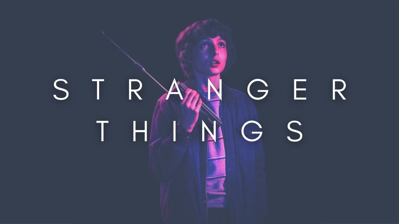 The Beauty Of Stranger Things