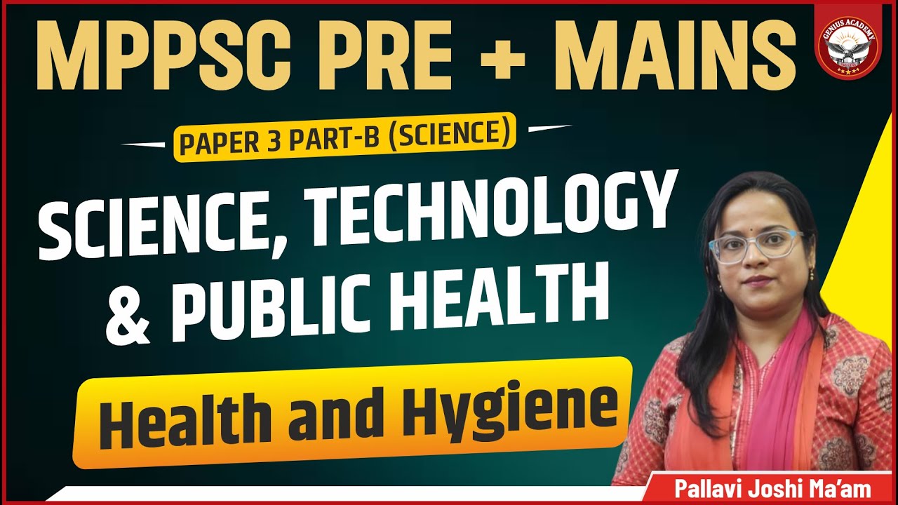 Health and Hygiene - I | MPPSC MAINS | Paper - 3 Part - B | Unit - 4 | Genius Academy