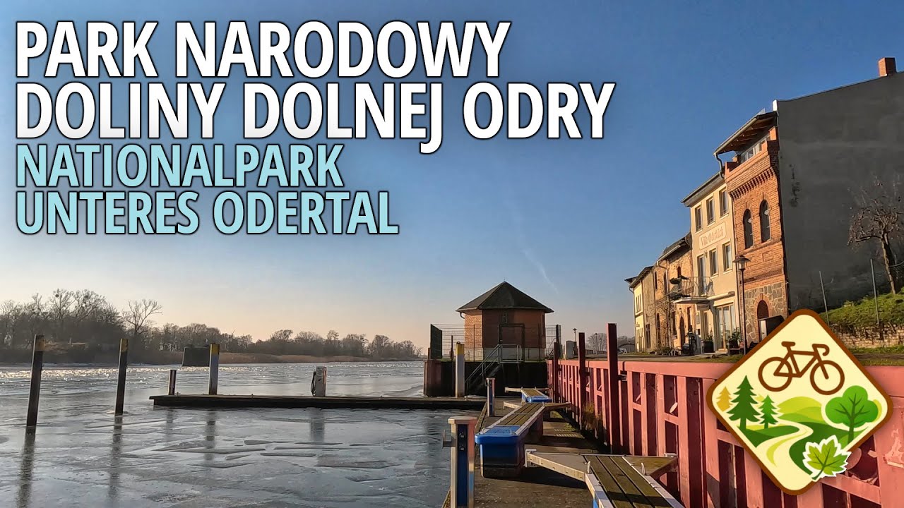 [12 parków] Park Narodowy Doliny Dolnej Odry | Nationalpark Unteres Odertal