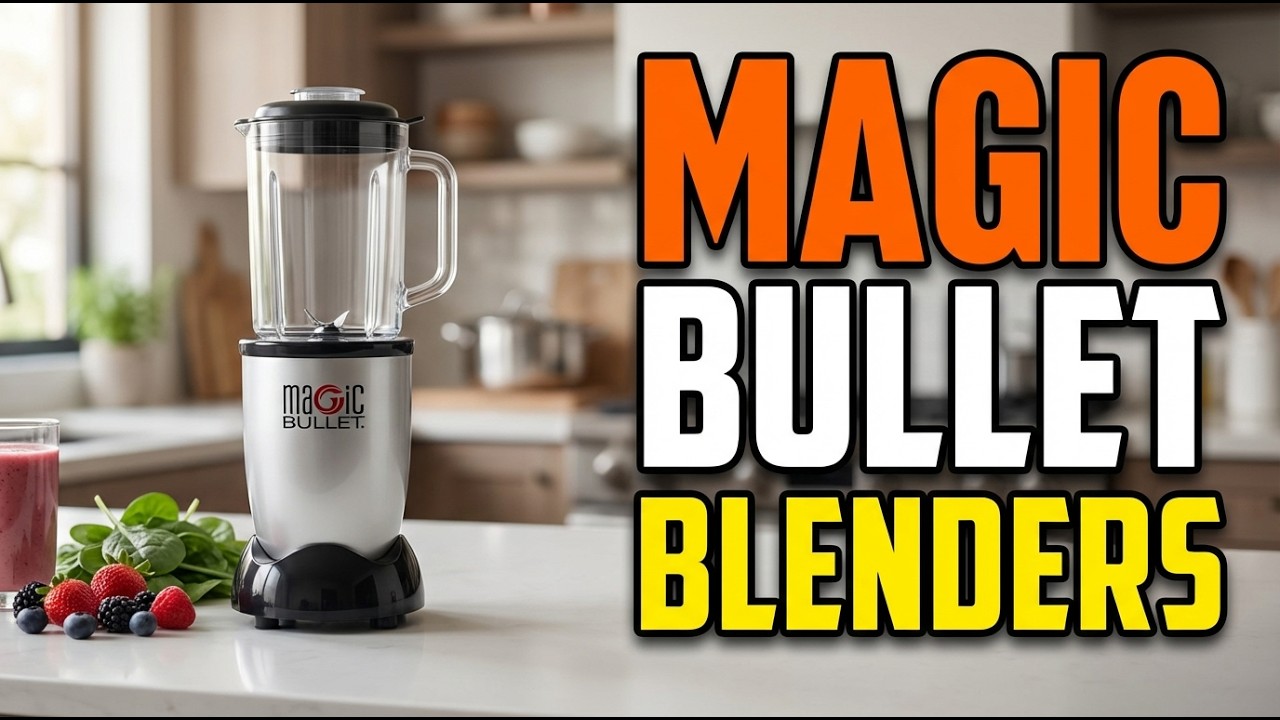 TOP 5 Best Magic Bullet Blenders 2026